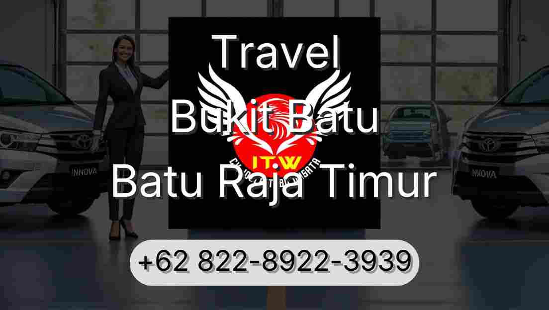 Travel Bukit Batu Batu Raja Timur