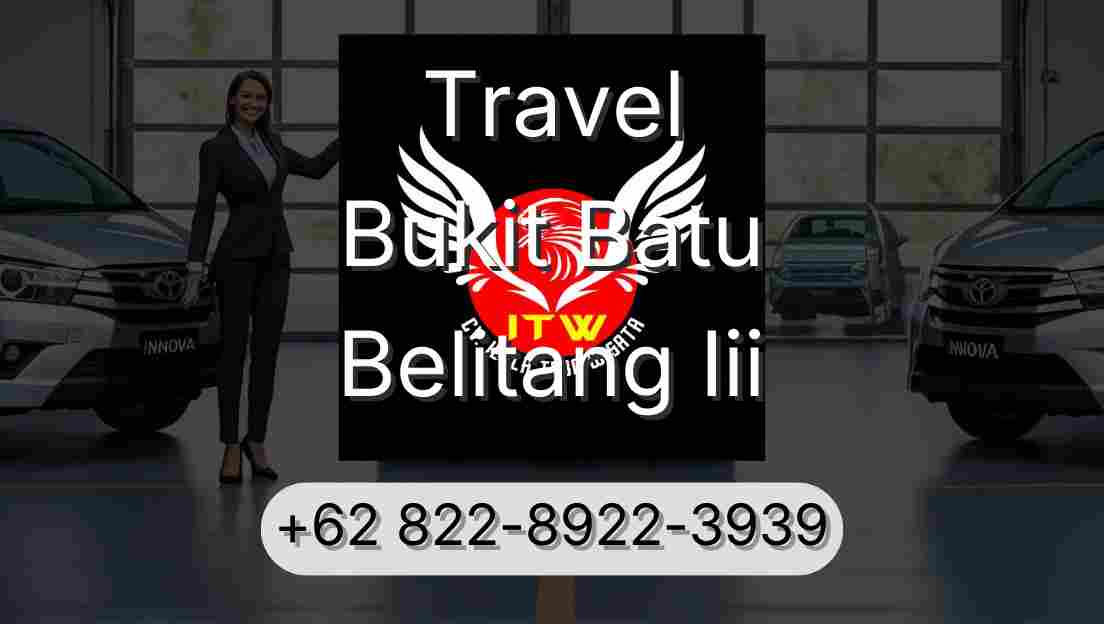 Travel Bukit Batu Belitang Iii