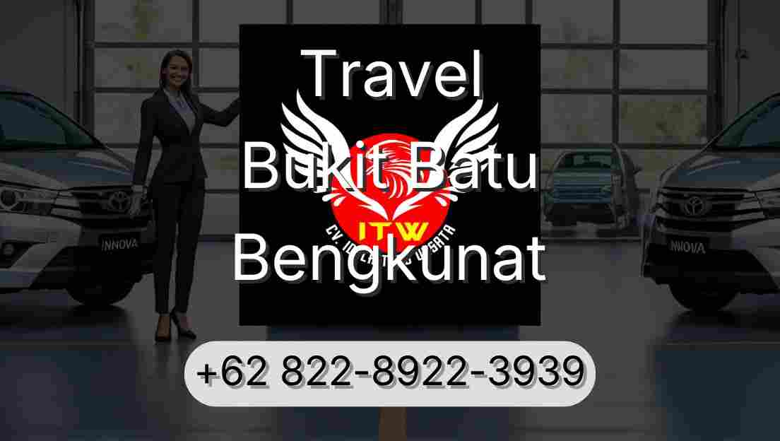 Travel Bukit Batu Bengkunat