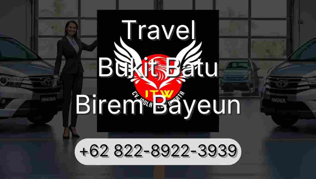 Travel Bukit Batu Birem Bayeun