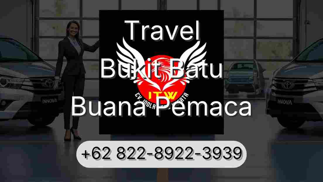 Travel Bukit Batu Buana Pemaca