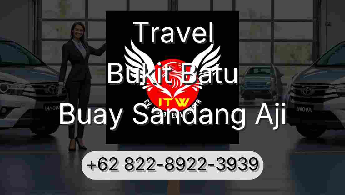Travel Bukit Batu Buay Sandang Aji