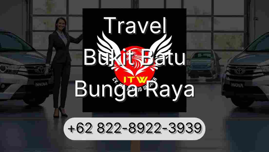 Travel Bukit Batu Bunga Raya