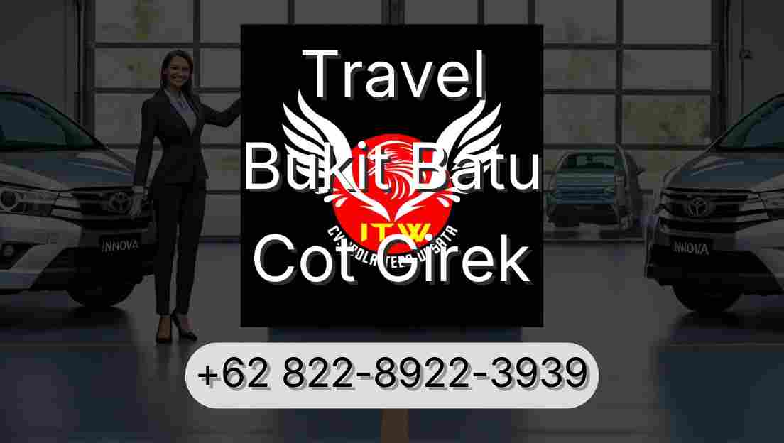 Travel Bukit Batu Cot Girek