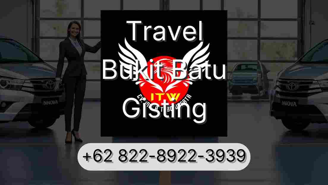 Travel Bukit Batu Gisting