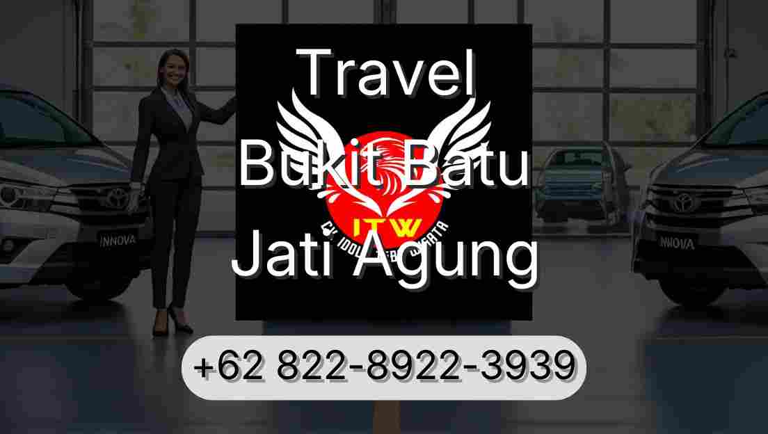 Travel Bukit Batu Jati Agung