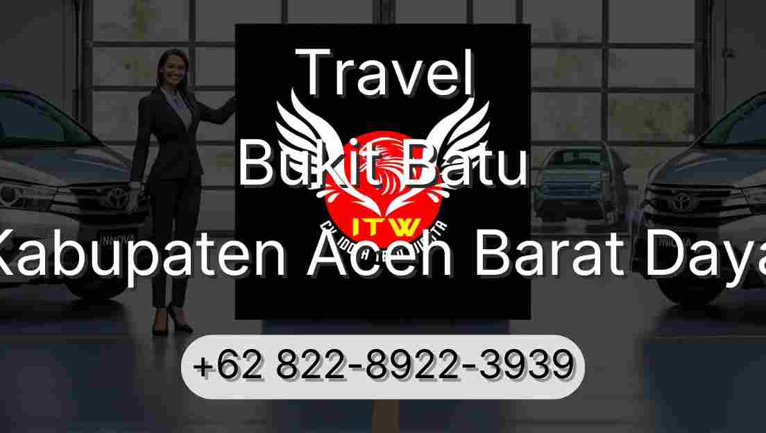 Travel Bukit Batu Kabupaten Aceh Barat Daya