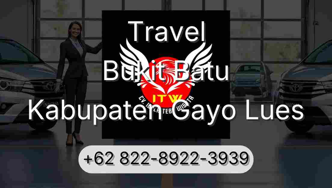 Travel Bukit Batu Kabupaten Gayo Lues