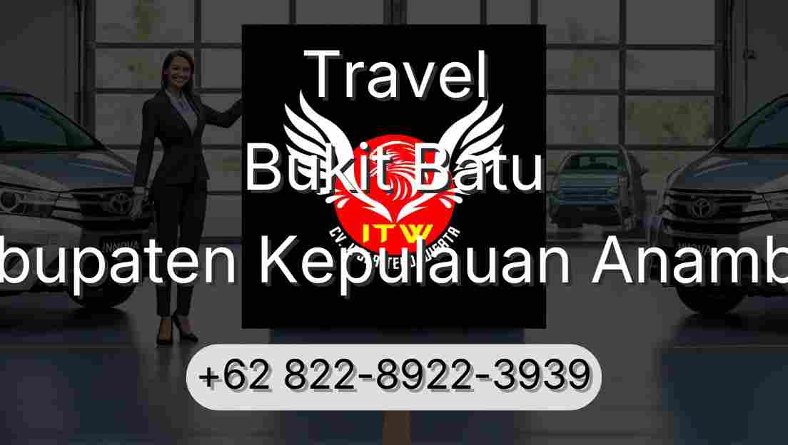 Travel Bukit Batu Kabupaten Kepulauan Anambas