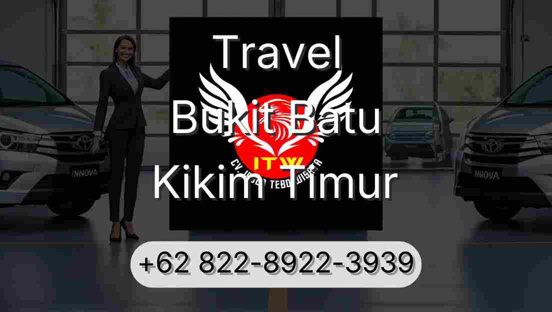 Travel Bukit Batu Kikim Timur