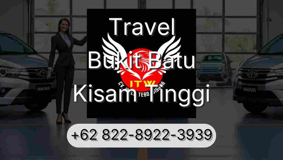 Travel Bukit Batu Kisam Tinggi