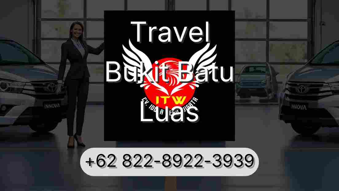 Travel Bukit Batu Luas