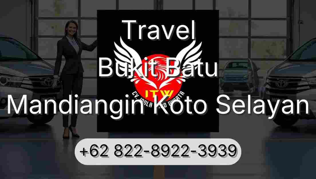 Travel Bukit Batu Mandiangin Koto Selayan