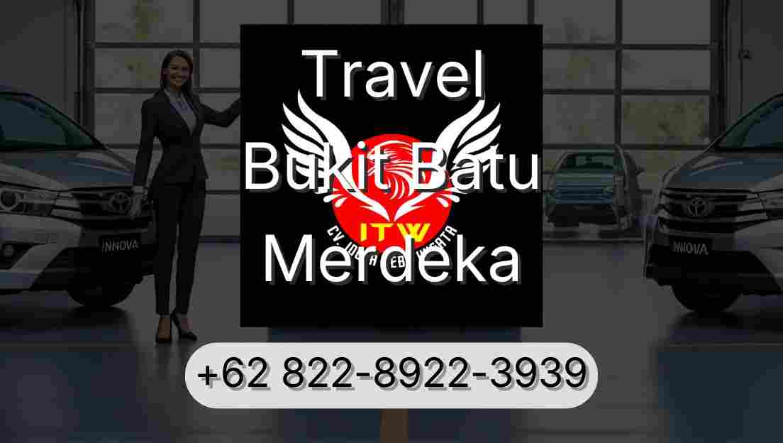 Travel Bukit Batu Merdeka