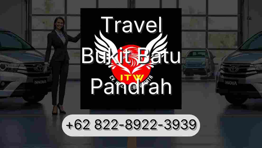 Travel Bukit Batu Pandrah
