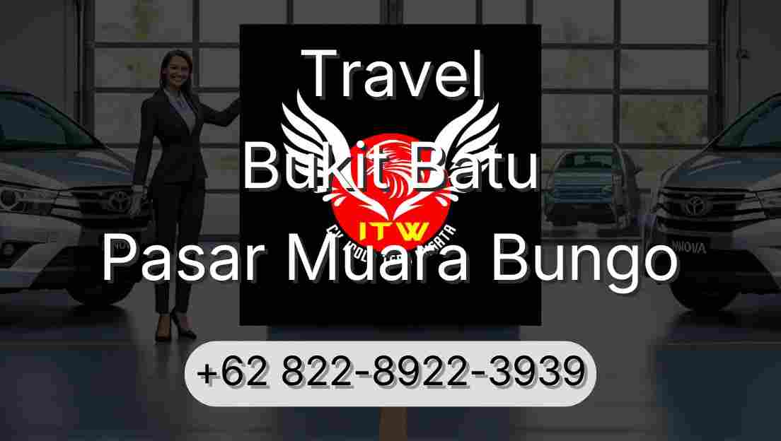 Travel Bukit Batu Pasar Muara Bungo