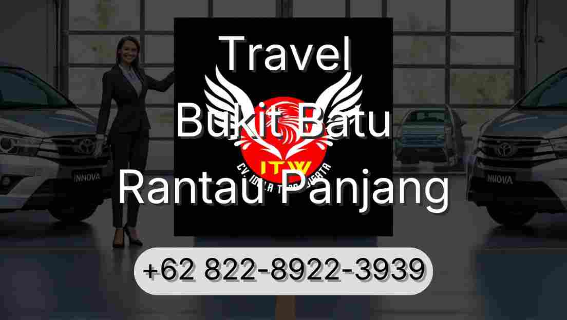 Travel Bukit Batu Rantau Panjang