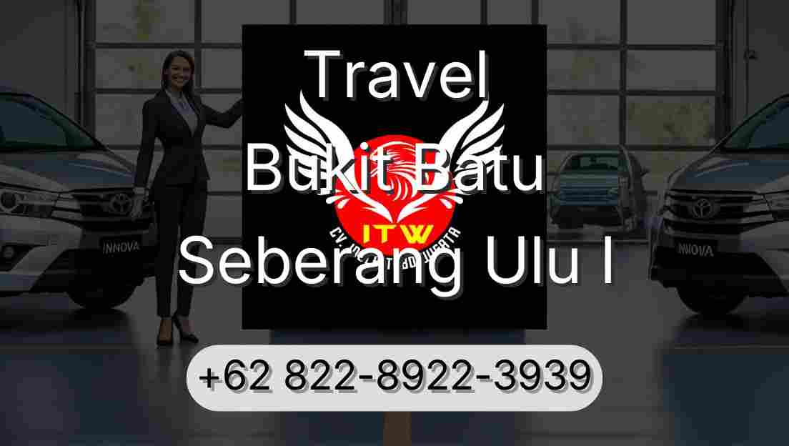 Travel Bukit Batu Seberang Ulu I