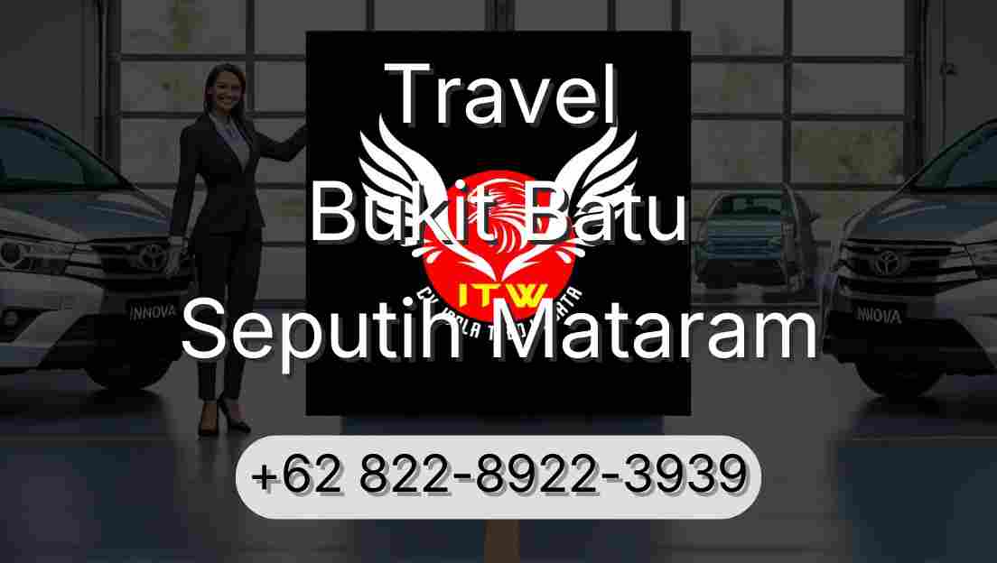 Travel Bukit Batu Seputih Mataram