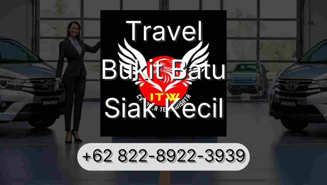 Travel Bukit Batu Siak Kecil