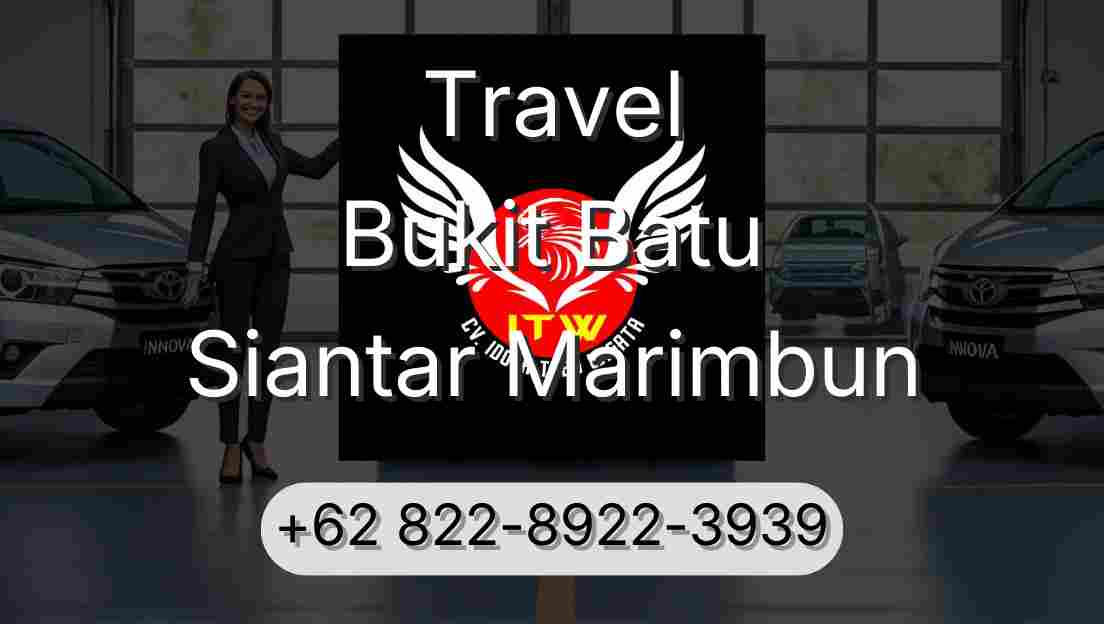 Travel Bukit Batu Siantar Marimbun