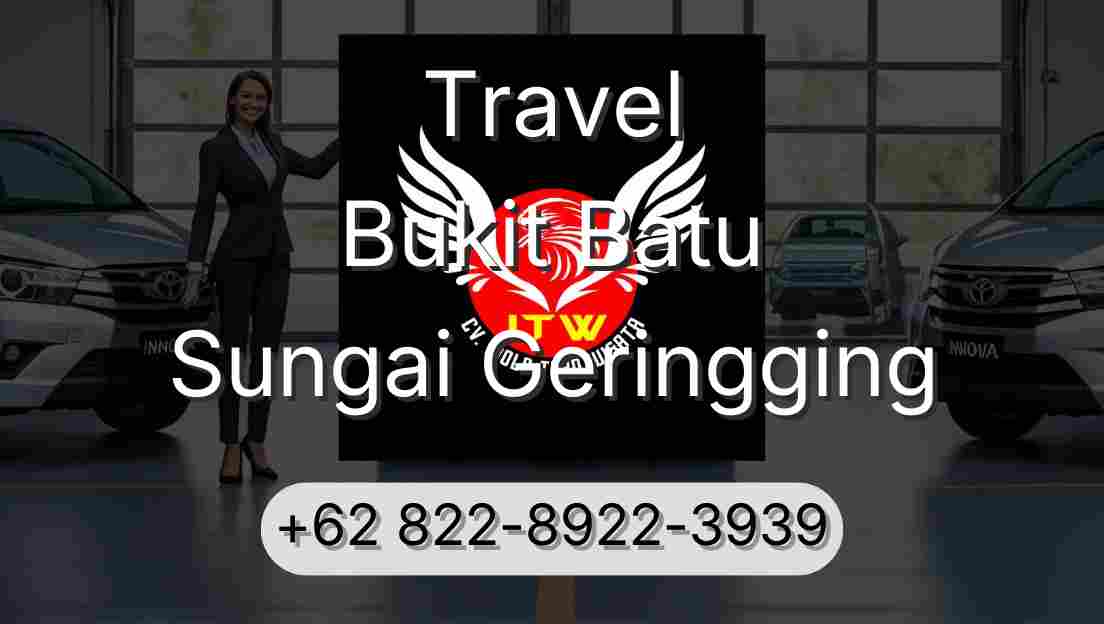 Travel Bukit Batu Sungai Geringging