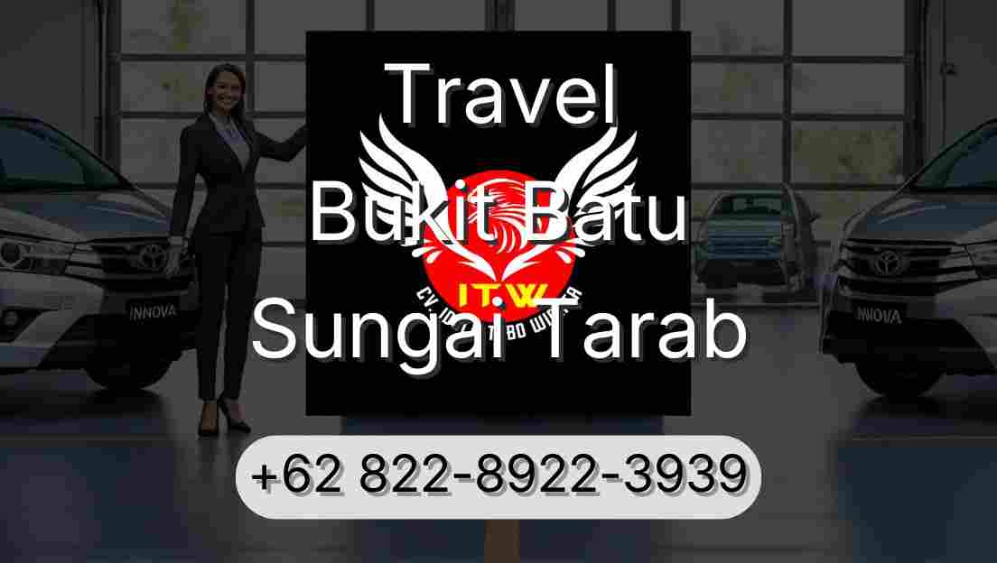 Travel Bukit Batu Sungai Tarab