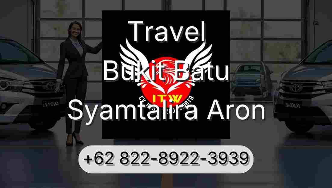 Travel Bukit Batu Syamtalira Aron