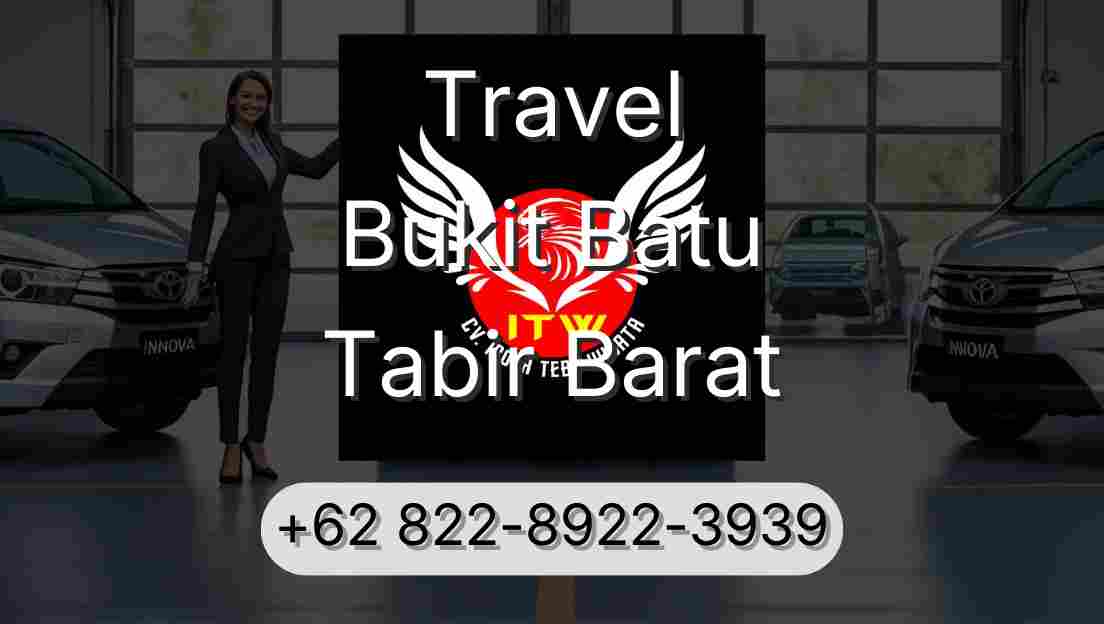 Travel Bukit Batu Tabir Barat