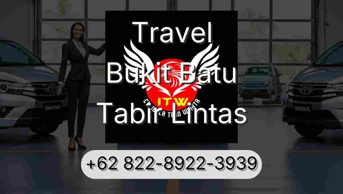Travel Bukit Batu Tabir Lintas