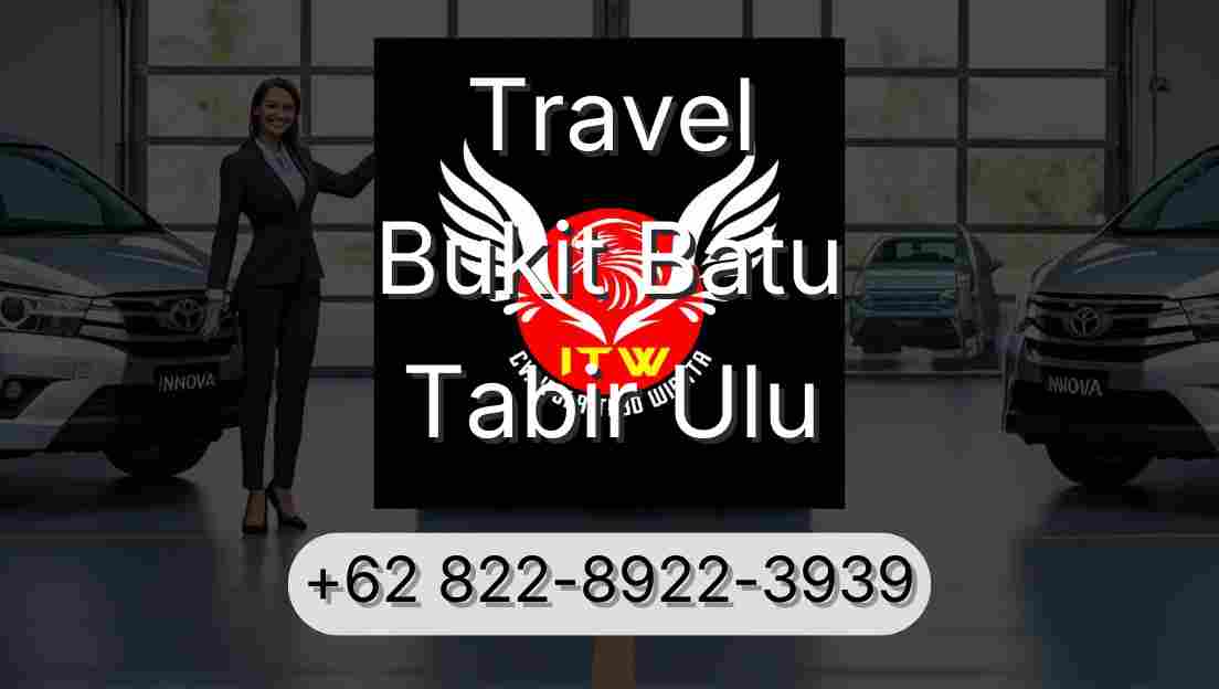 Travel Bukit Batu Tabir Ulu