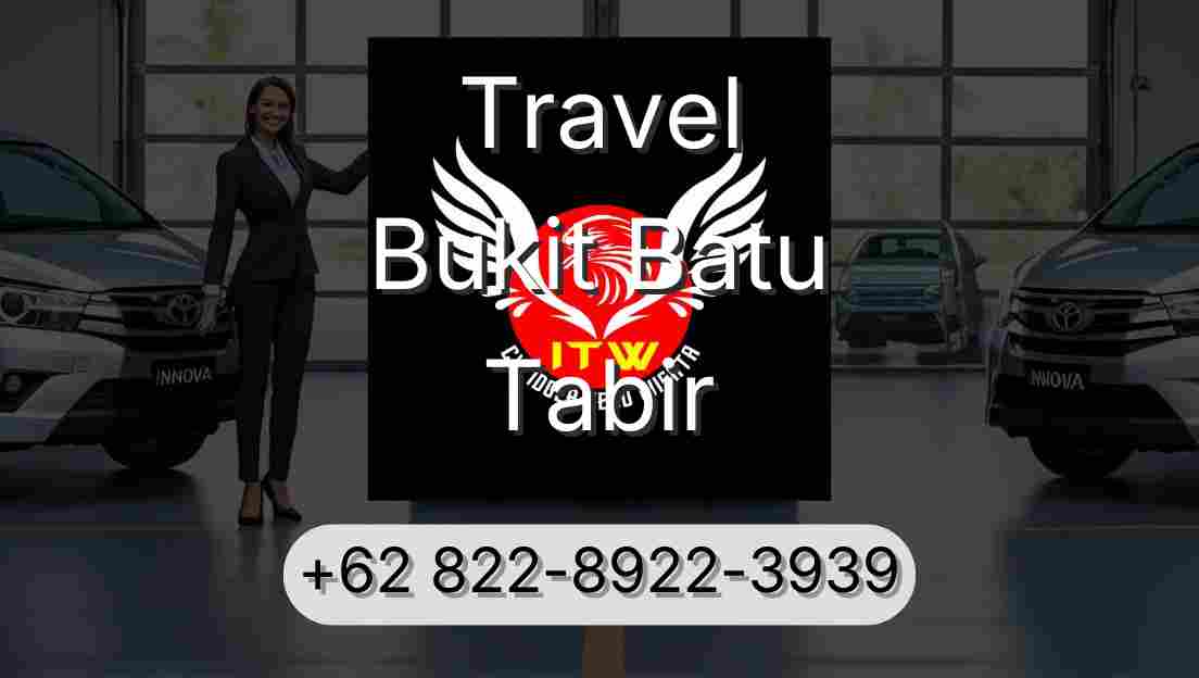 Travel Bukit Batu Tabir