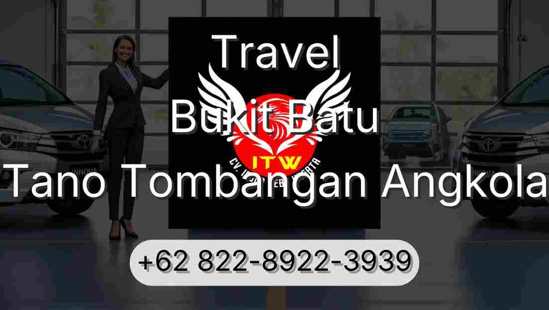 Travel Bukit Batu Tano Tombangan Angkola