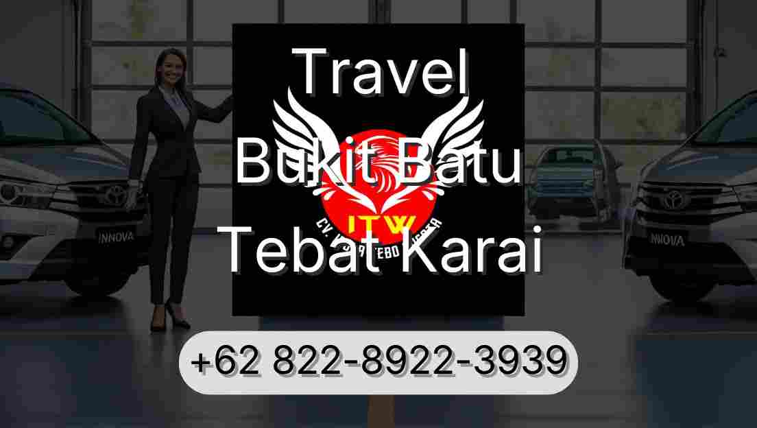 Travel Bukit Batu Tebat Karai