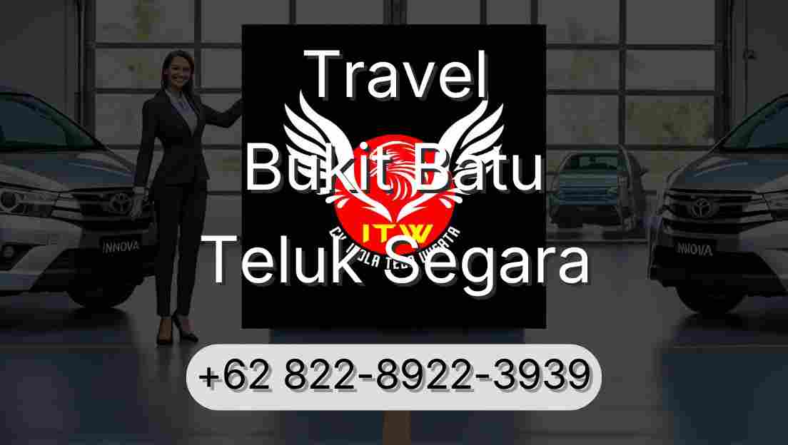 Travel Bukit Batu Teluk Segara