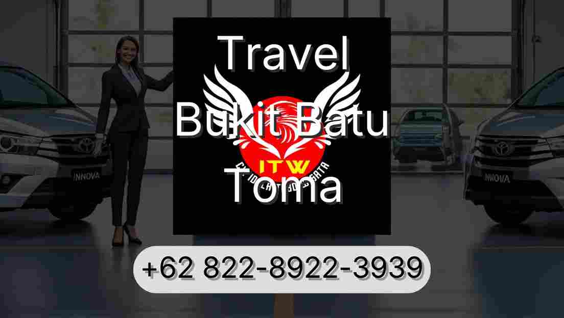 Travel Bukit Batu Toma