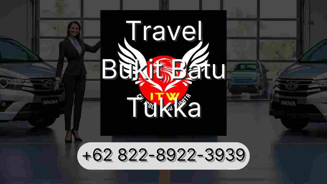Travel Bukit Batu Tukka