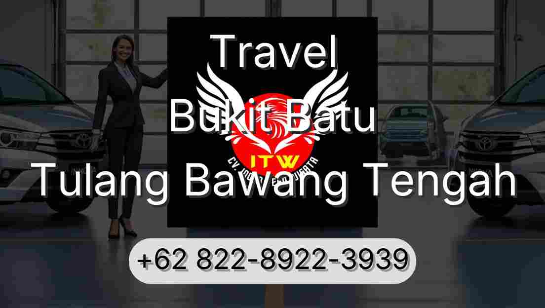 Travel Bukit Batu Tulang Bawang Tengah