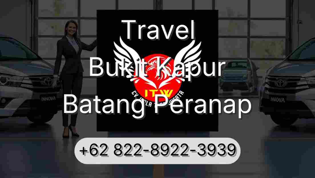 Travel Bukit Kapur Batang Peranap