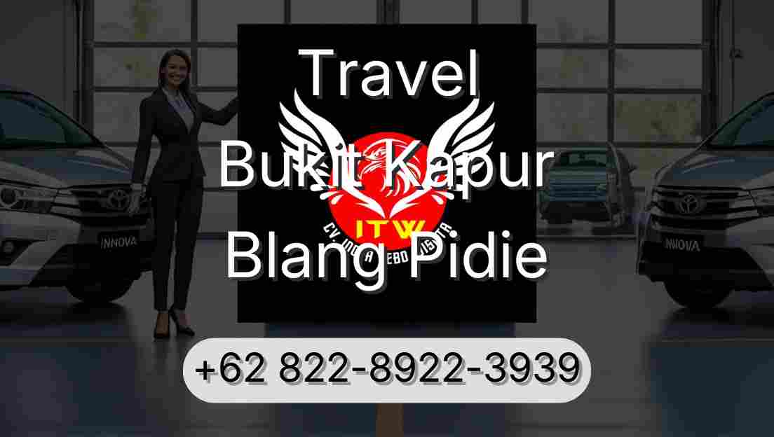 Travel Bukit Kapur Blang Pidie