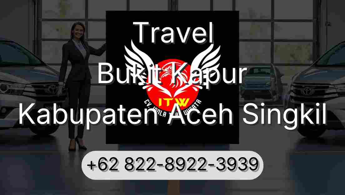 Travel Bukit Kapur Kabupaten Aceh Singkil
