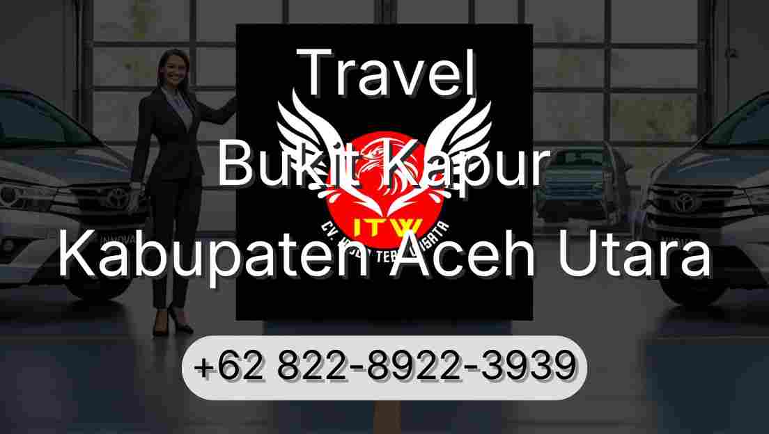 Travel Bukit Kapur Kabupaten Aceh Utara