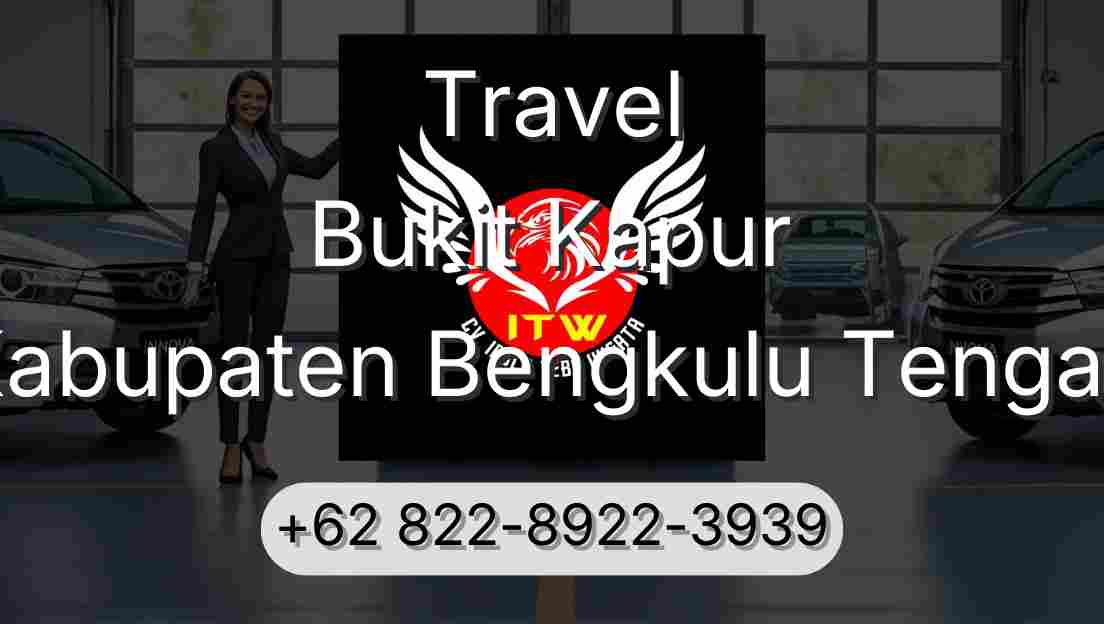 Travel Bukit Kapur Kabupaten Bengkulu Tengah