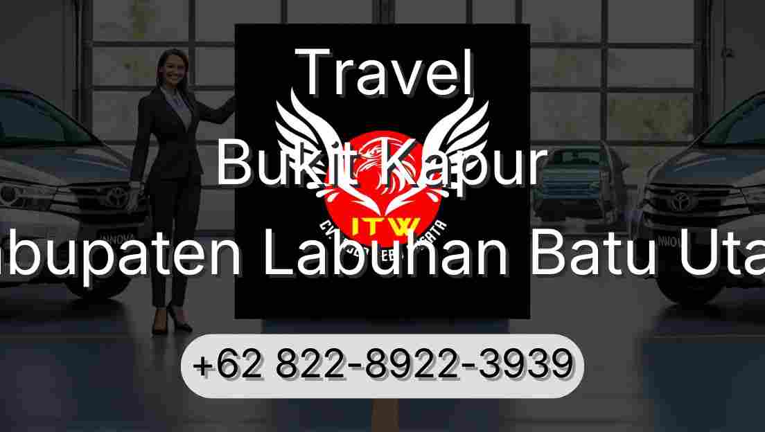 Travel Bukit Kapur Kabupaten Labuhan Batu Utara