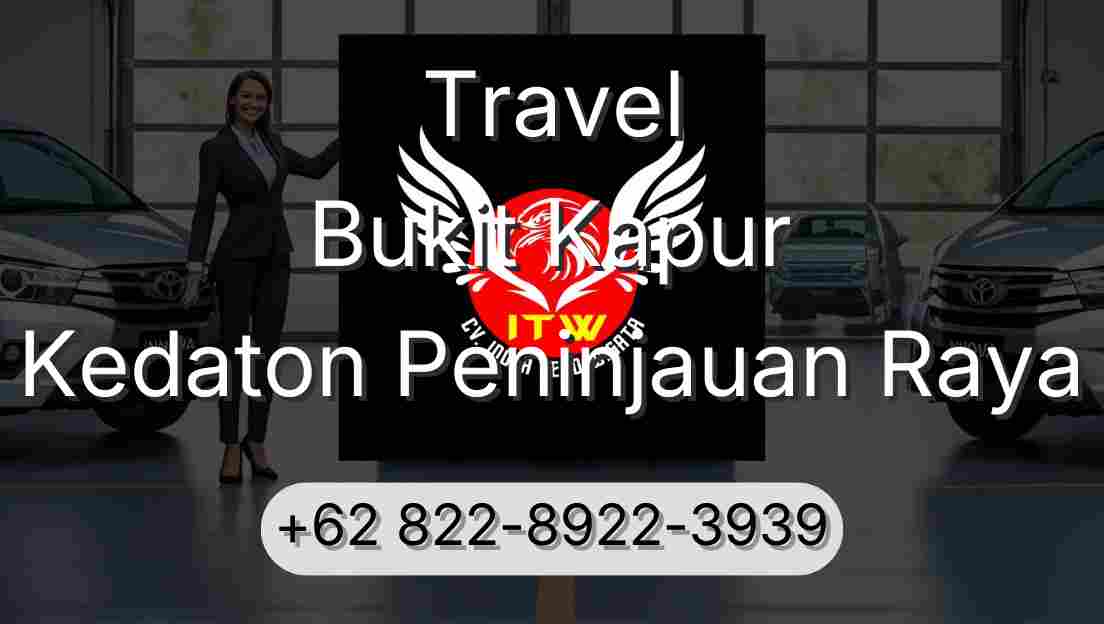 Travel Bukit Kapur Kedaton Peninjauan Raya
