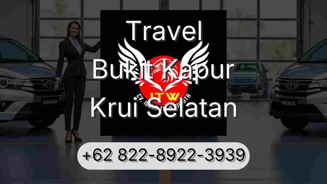 Travel Bukit Kapur Krui Selatan