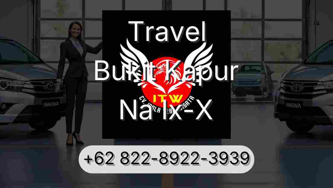 Travel Bukit Kapur Na Ix-X
