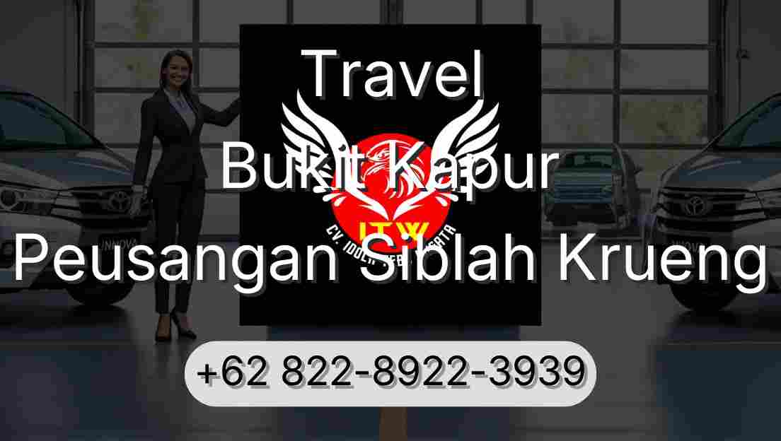 Travel Bukit Kapur Peusangan Siblah Krueng