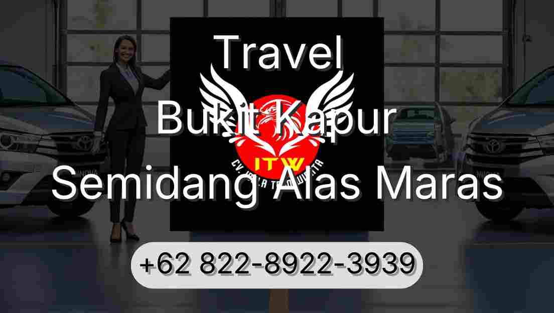 Travel Bukit Kapur Semidang Alas Maras