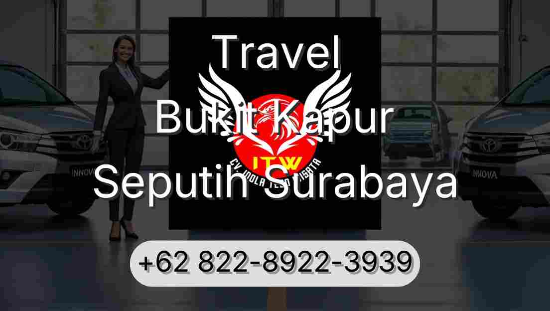 Travel Bukit Kapur Seputih Surabaya